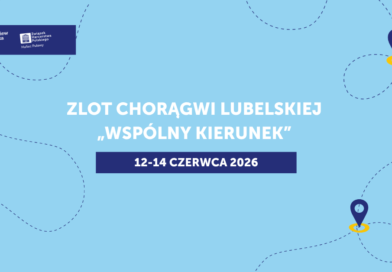 Zlot Chorągwi Lubelskiej ZHP „Wspólny kierunek”